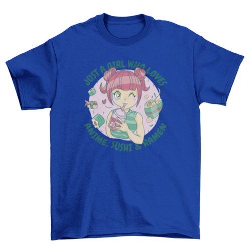 Anime and Sushi Lover T-Shirt | “Just a Girl Who Loves Anime, Sushi & Ramen”